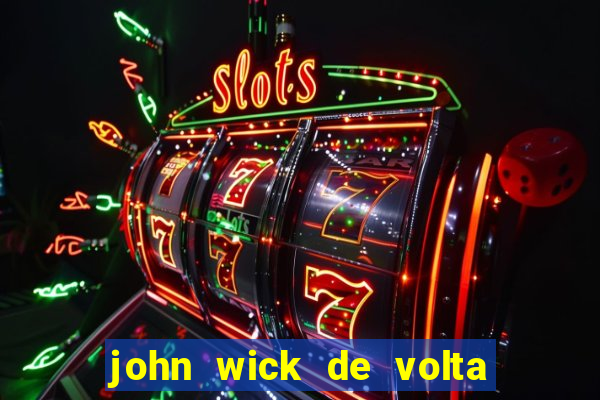 john wick de volta ao jogo dublado